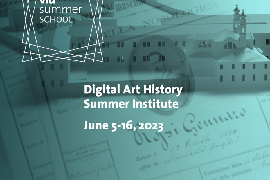 VIU Summer Schools Digital Art History Summer Institute June 5-16, 2023